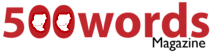 500 Words Magazine