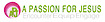 A Passion For Jesus