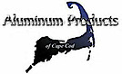 Aluminum Products of Cape Cod