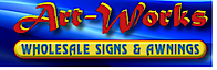 Art-Works Wholesale Signs & Awnings