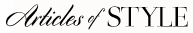 Articles of Style 