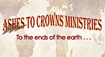 Ashes To Crowns Ministries