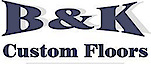 B&k Custom Floors