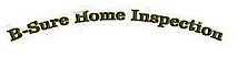 B-Sure Home Inspection's logo B-Sure Home Inspection's Company logo
