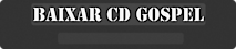 Baixar Cd Gospel Gratis