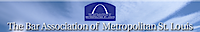 Bar Association of Metropolitan St. Louis