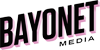 Bayonet Media
