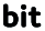 Bit