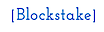 Blockstake