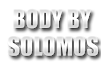 Body By Solomos