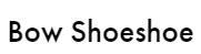 Bow Shoeshoe