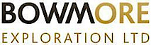 BOWMORE EXPLORATION