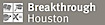 Breakthrough Houston