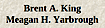 Brent A. King Meagan H. Yarbrough