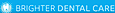 Restorative Dental Arts's Competitor - Brighter Dental Care logo