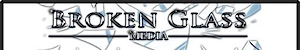 Broken Glass Media