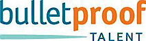 Bulletproof Talent