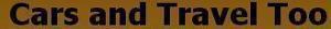 Cars and Travel Too's logo Cars and Travel Too's Company logo