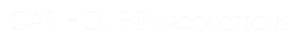 Cat House Productions