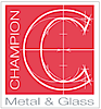 Champion Metal & Glass