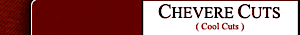Chevere Cuts