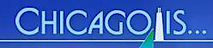 Chicago Is