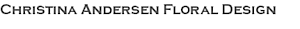 Christina Andersen Floral Design