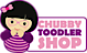 Chubby Toodler Shop