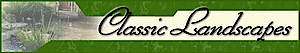 Classic Landscapes Inc