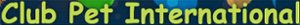 Club Pet International