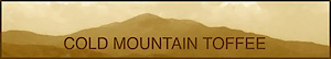 Cold Mountain Toffee Company
