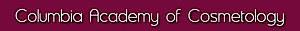 Columbia Academy Of Cosmetology
