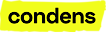 Condens