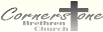 Cornerstone Brethren Church