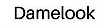 Damelook