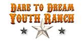 Dare to Dream Youth Ranch