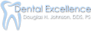 Dental Excellence - Douglas H Johnson Dds