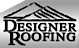 Repairmyroof4Less's Competitor - Designer Roofing | Roofing Contractor | Roof Repair logo