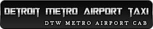 Detroit Metro Airport Taxi Service