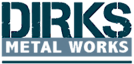 Dirks Metal Works's logo Dirks Metal Works's Company logo