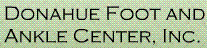 Donahue Foot And Ankle Center
