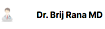 Dr. Brij Rana MD