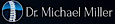 Dr. Michael Miller's company profile