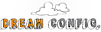 Dream Config