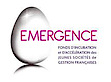 EMERGENCE INCUBATION