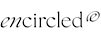 Encircled, CA