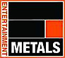 Entertainment Metals