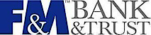 F&M Bank & Trust