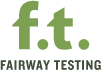 Fairway Testing