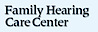Family Hearing Care Center